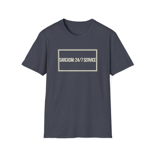 Sarcasm 24/7 Service T-Shirt