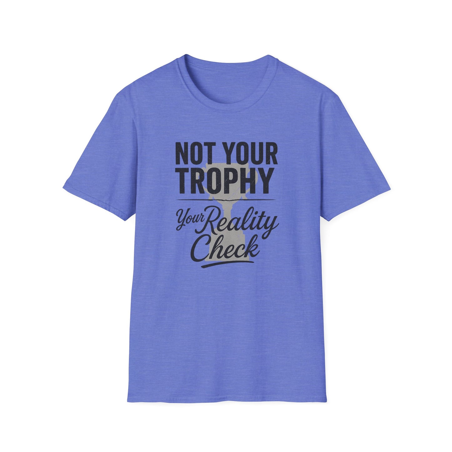 Not Your Trophy T-Shirt