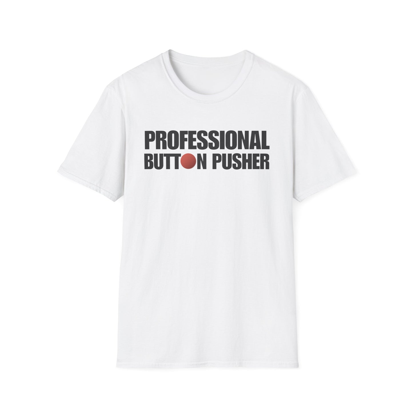 Professional Button Pusher T-Shirt