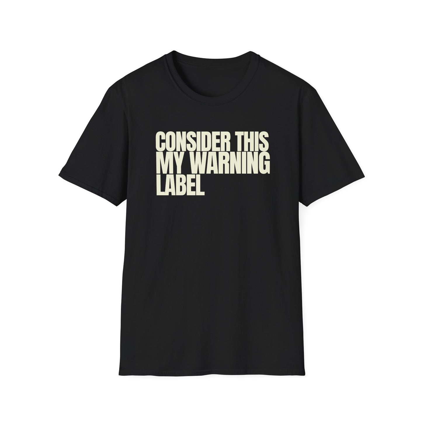 My Warning Label T-Shirt