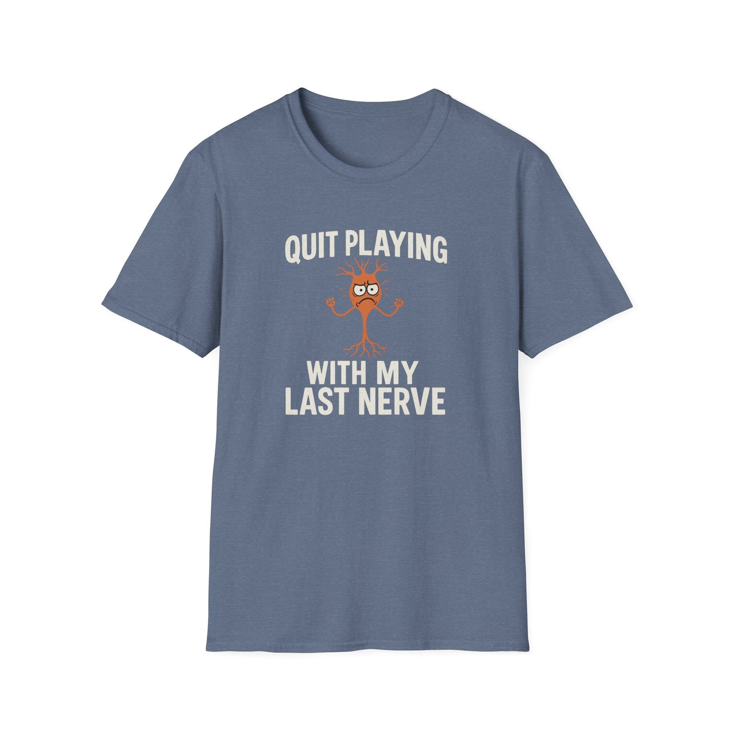Last Nerve T-Shirt