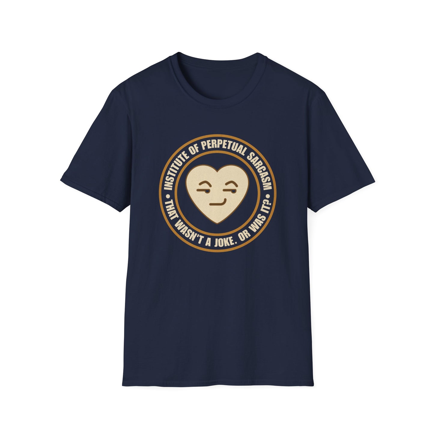 Institute of Perpetual Sarcasm T-Shirt