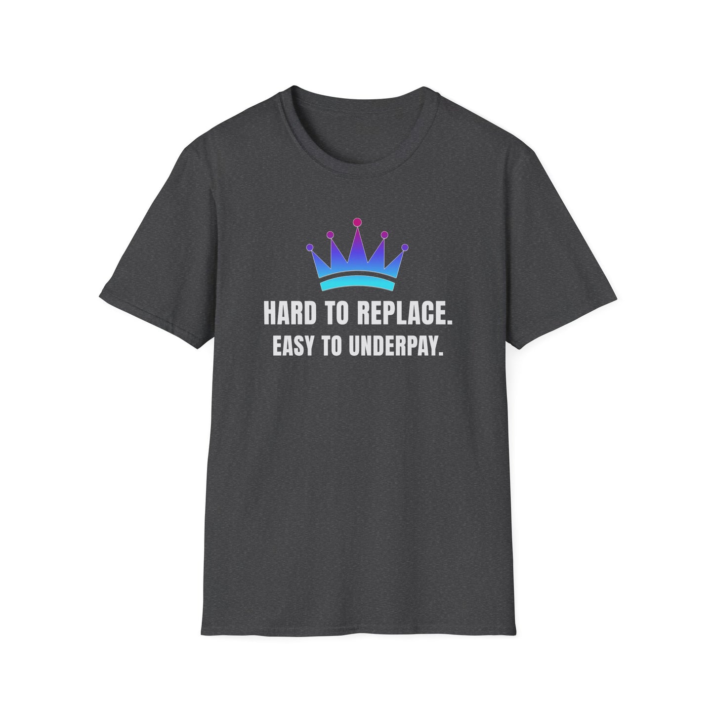 Hard to Replace T-Shirt
