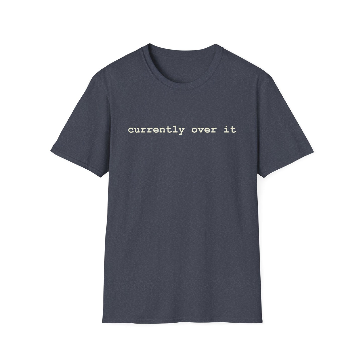 over it T-Shirt