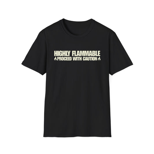 Highly Flammable T-Shirt