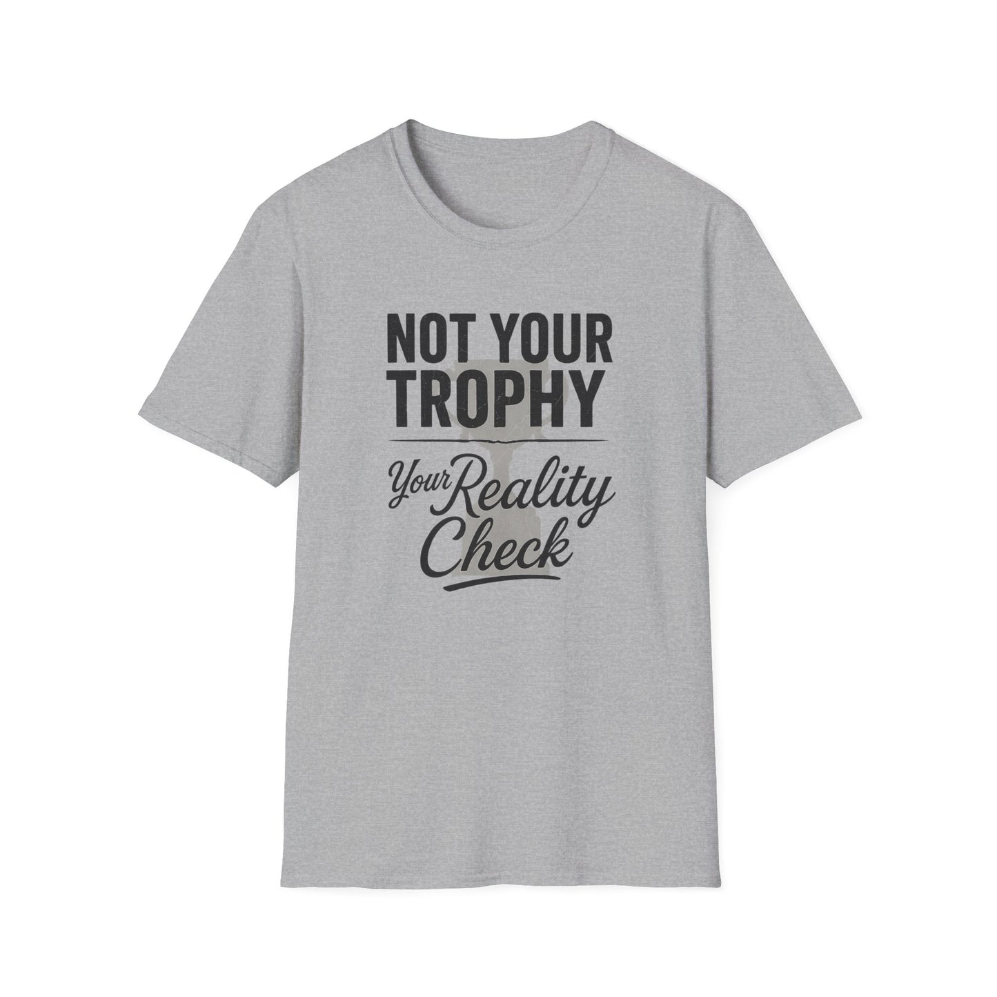Not Your Trophy T-Shirt
