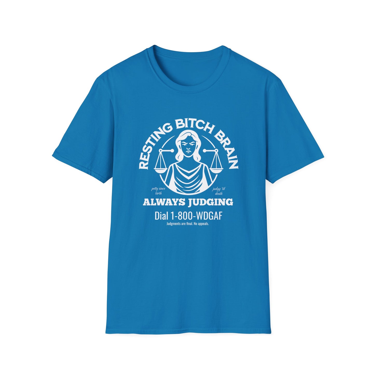 Resting Bitch Brain T-Shirt