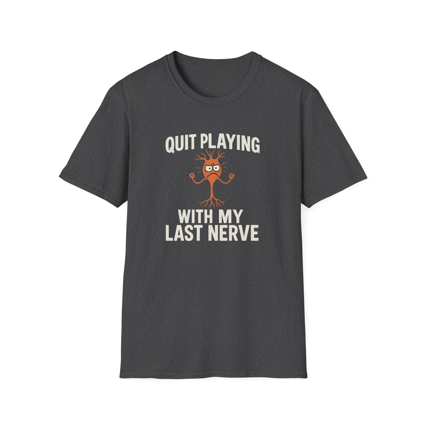 Last Nerve T-Shirt