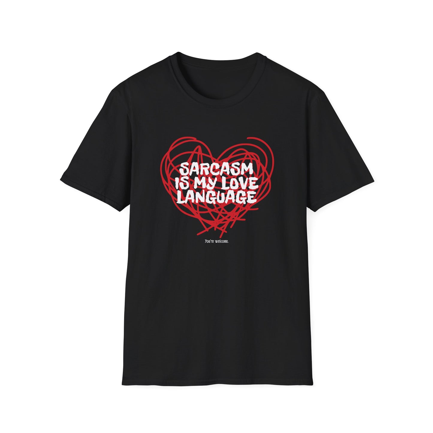 Sarcasm Is My Love Language T-Shirt