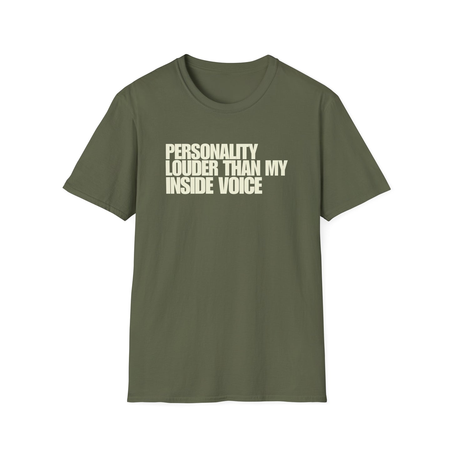 Personality Louder Than My Inside Voice T-Shirt