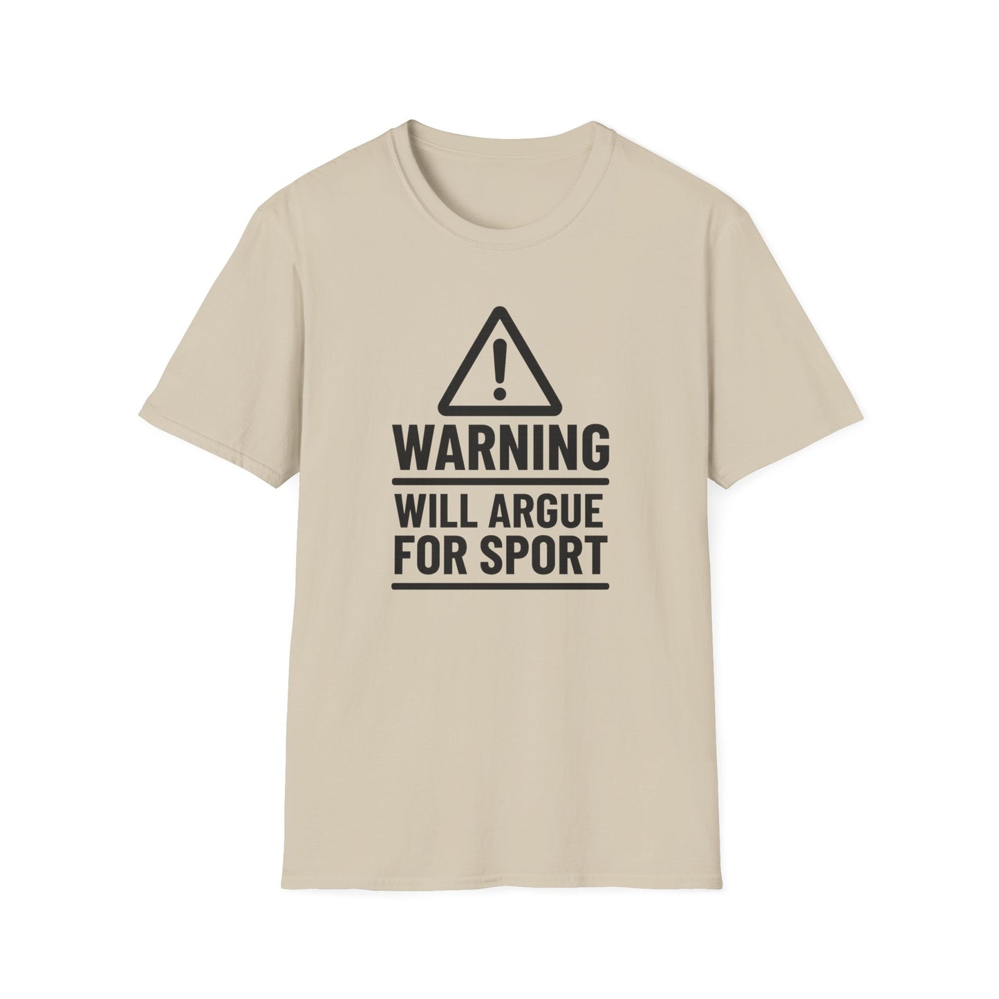 Will Argue For Sport T-Shirt