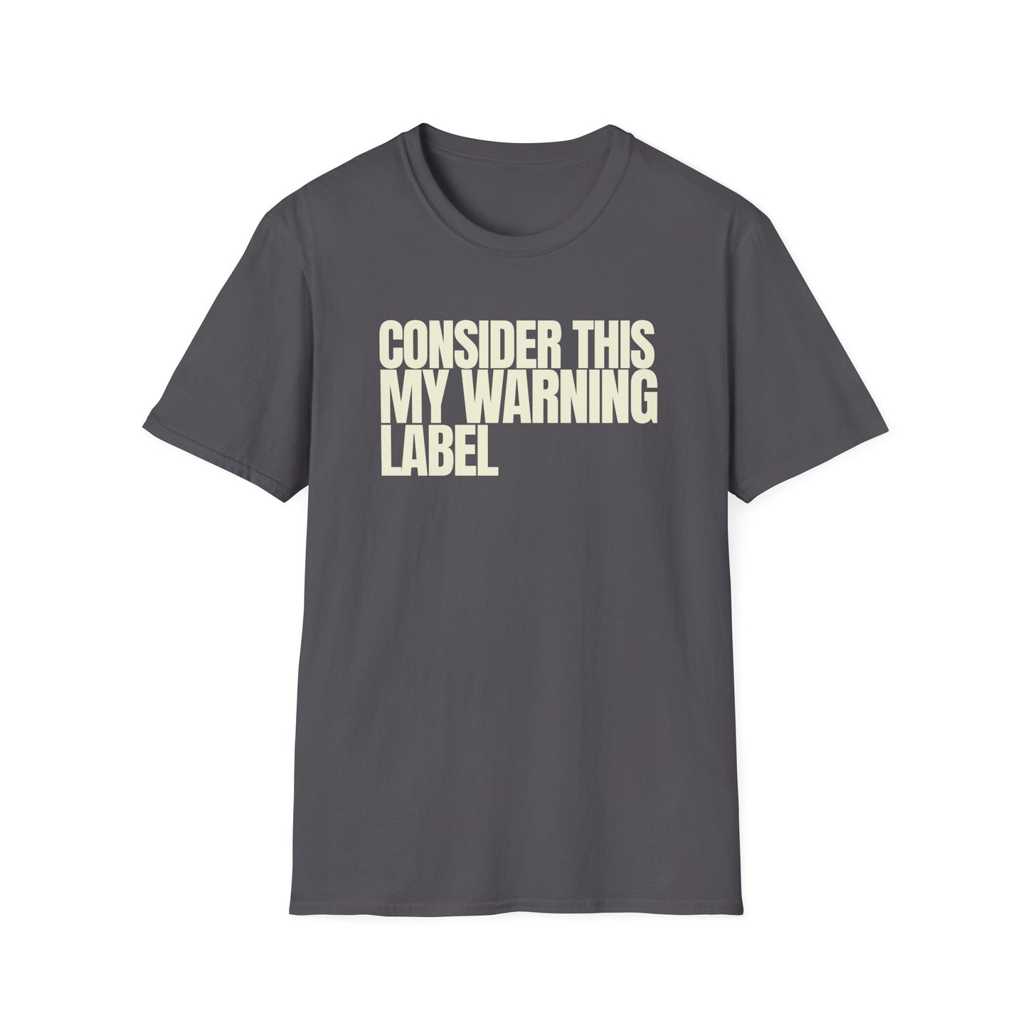 My Warning Label T-Shirt