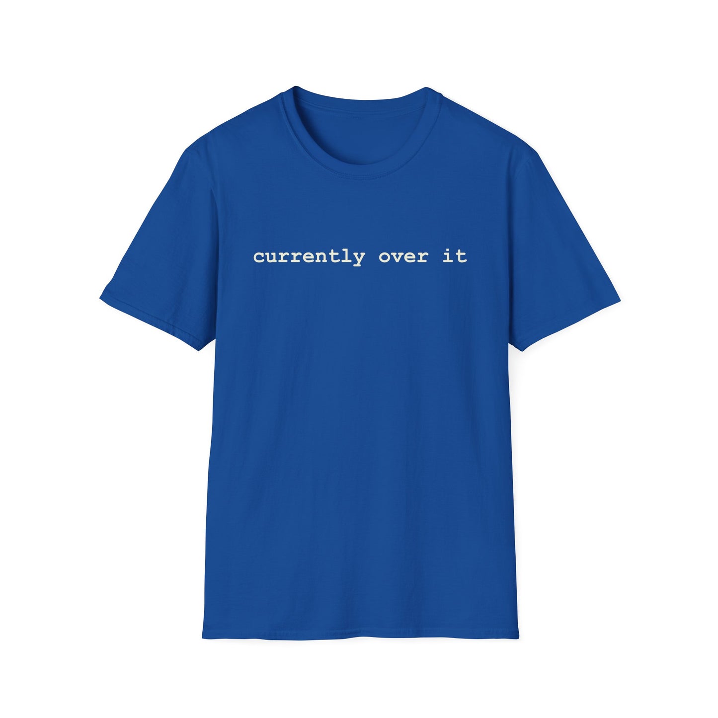 over it T-Shirt
