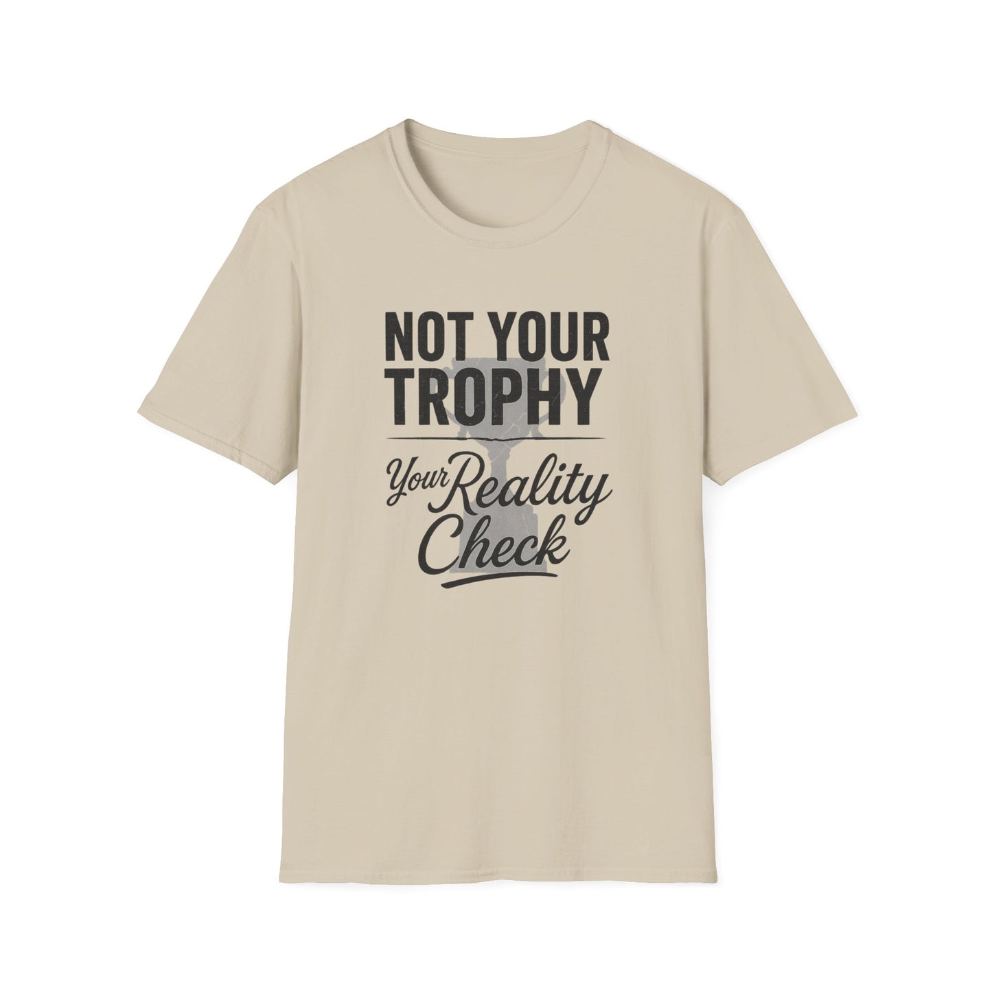 Not Your Trophy T-Shirt