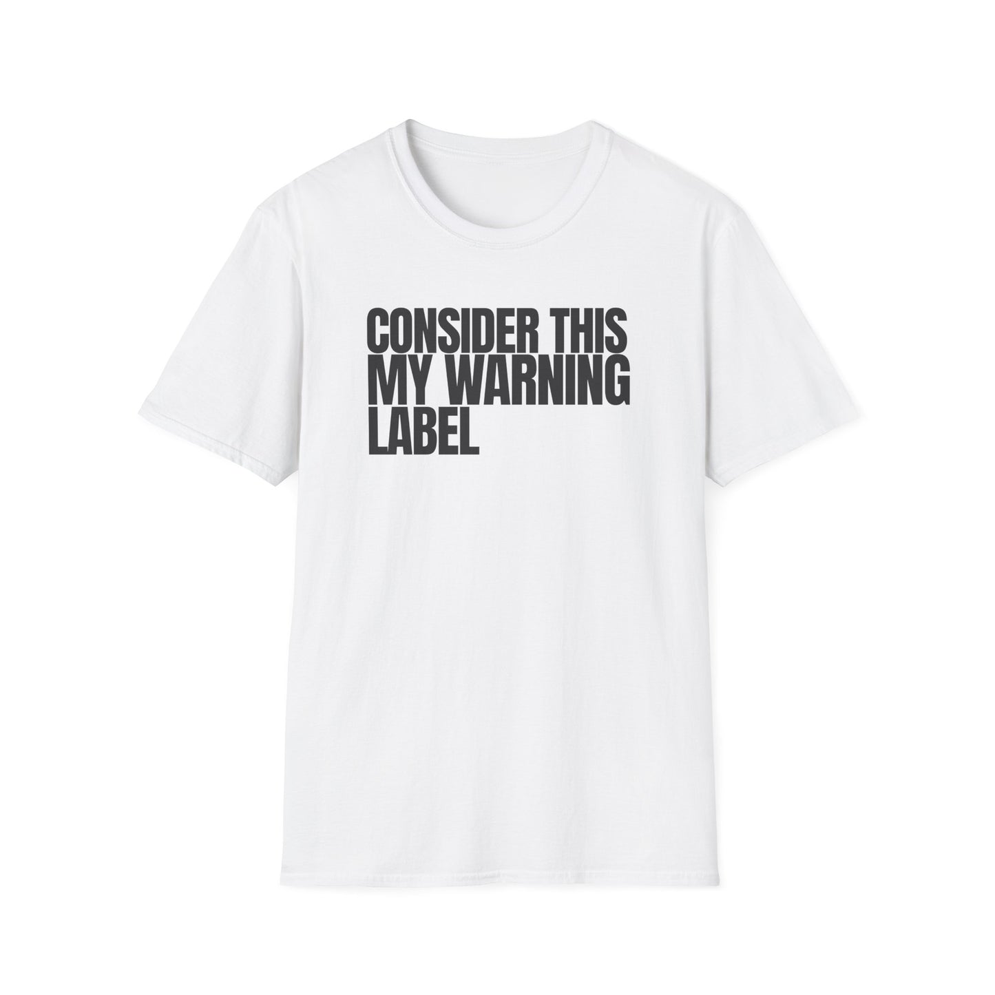 My Warning Label T-Shirt