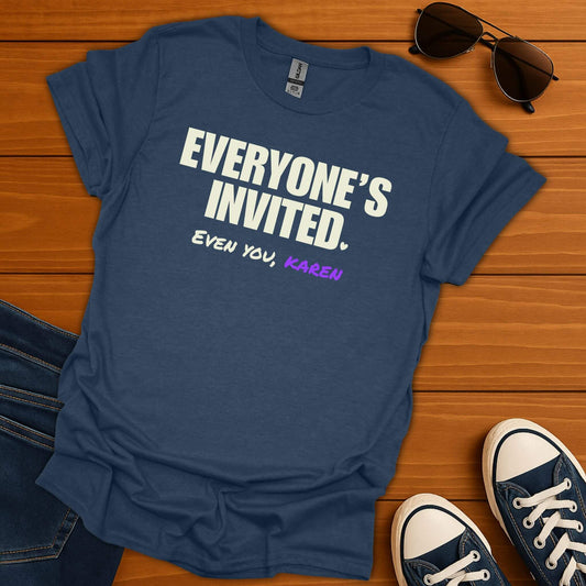 Everyone's Invited T-Shirt