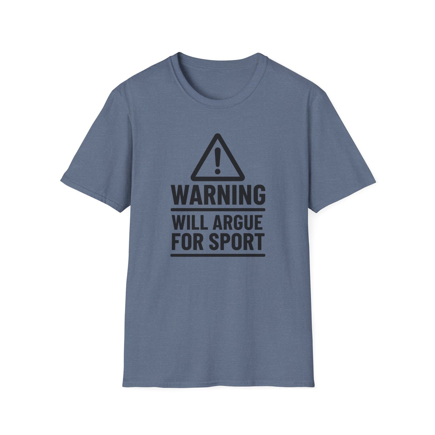 Will Argue For Sport T-Shirt