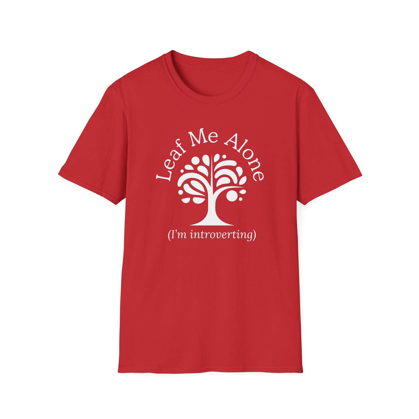 Leaf Me Alone T-Shirt