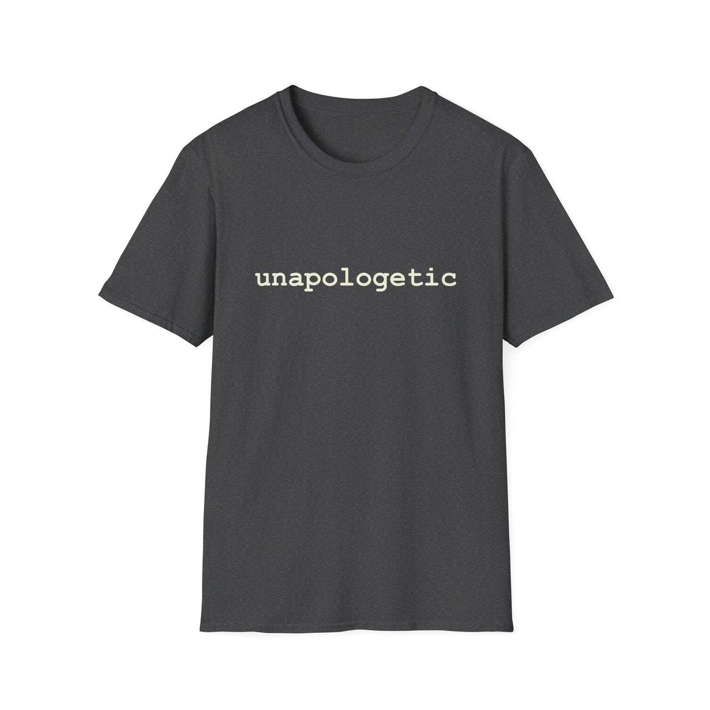 unapologetic T-Shirt