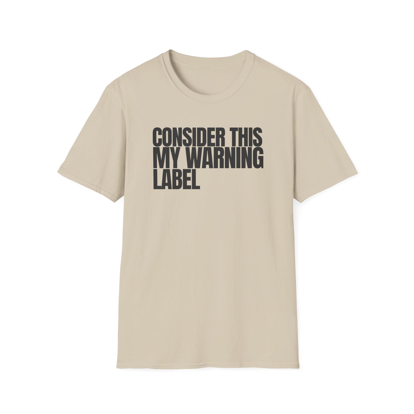 My Warning Label T-Shirt