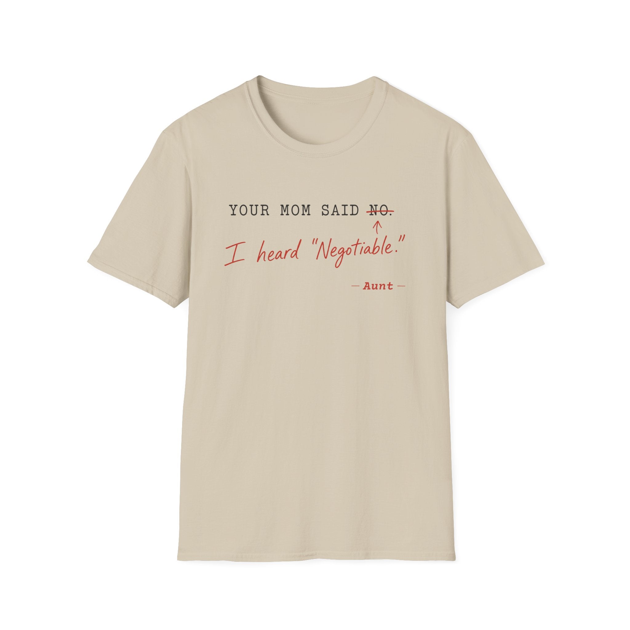I Heard Negotiable T-Shirt
