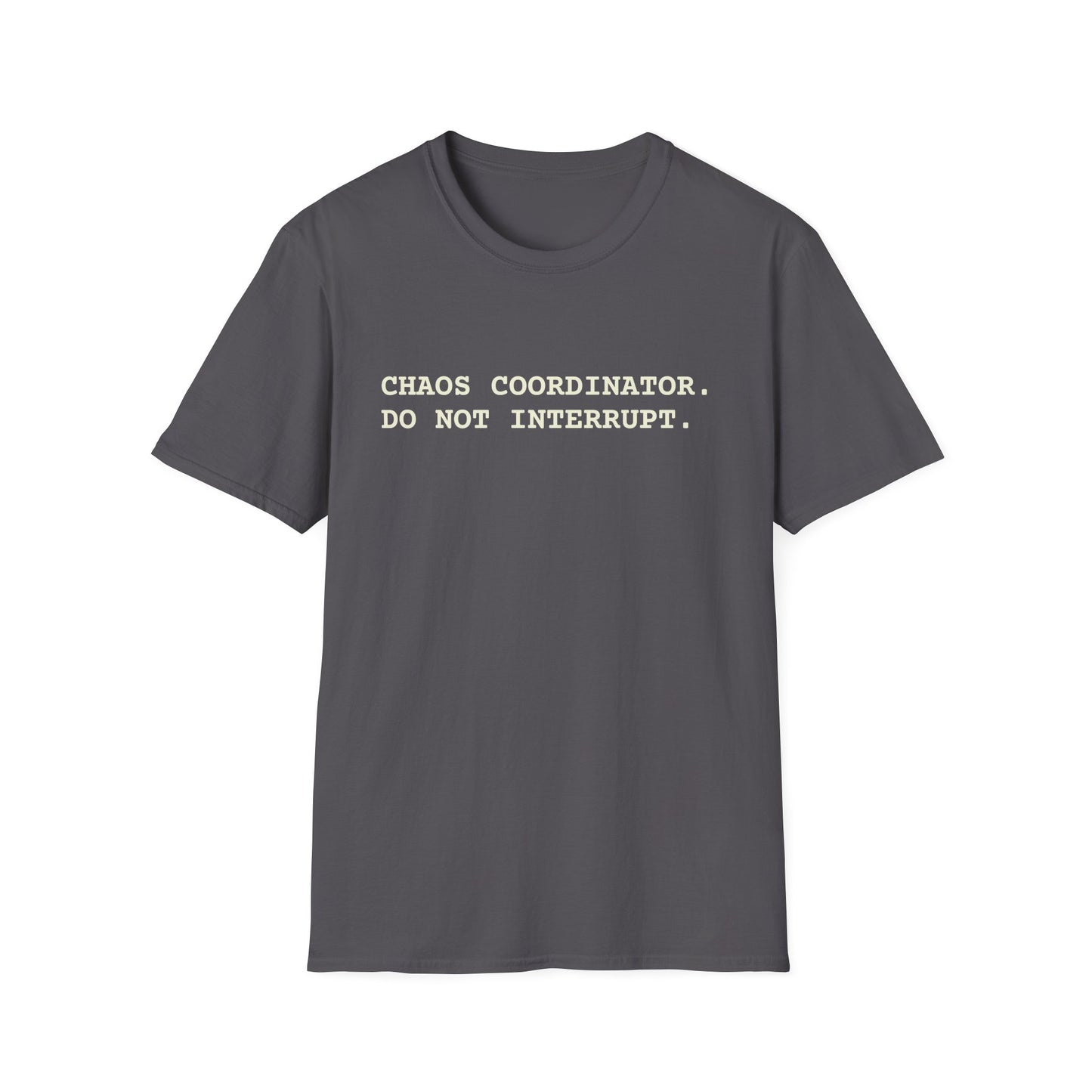 Chaos Coordinator T-Shirt