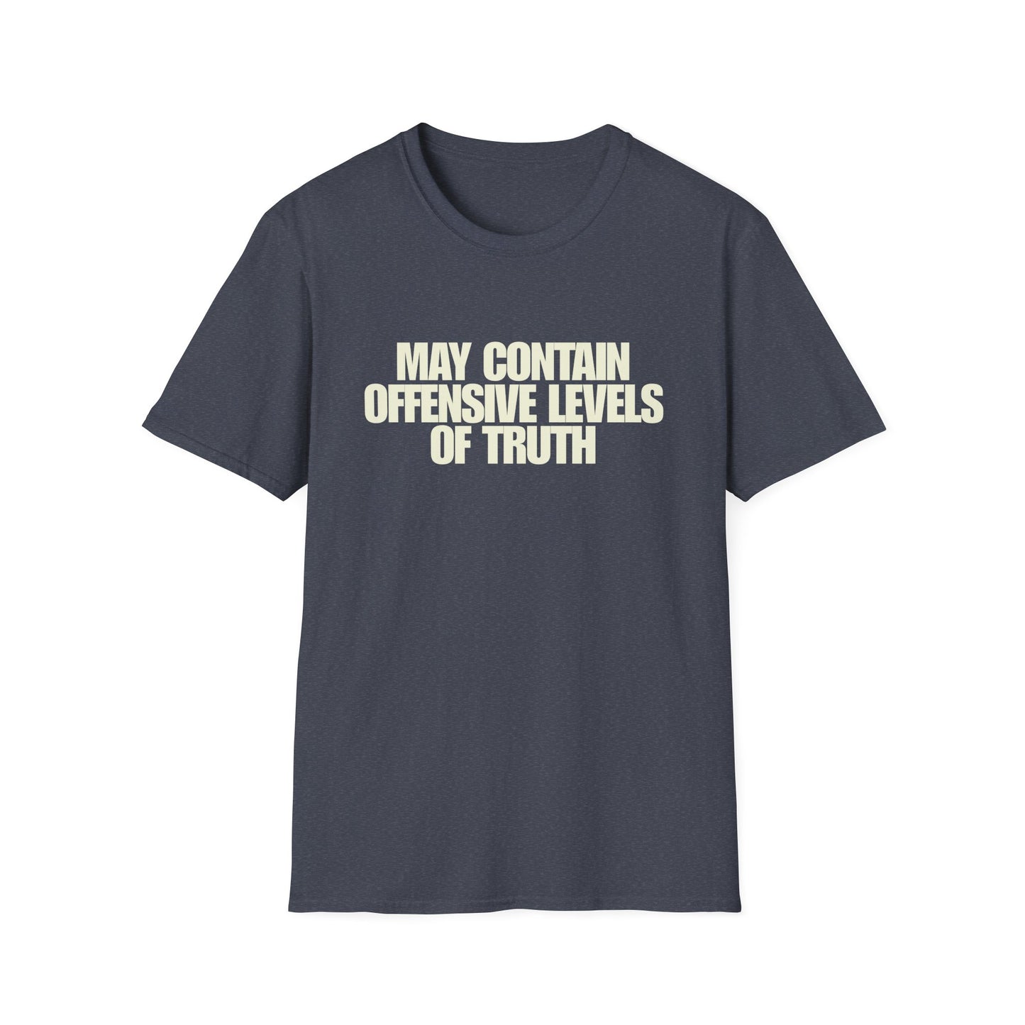 Offensive Levels of Truth T-Shirt