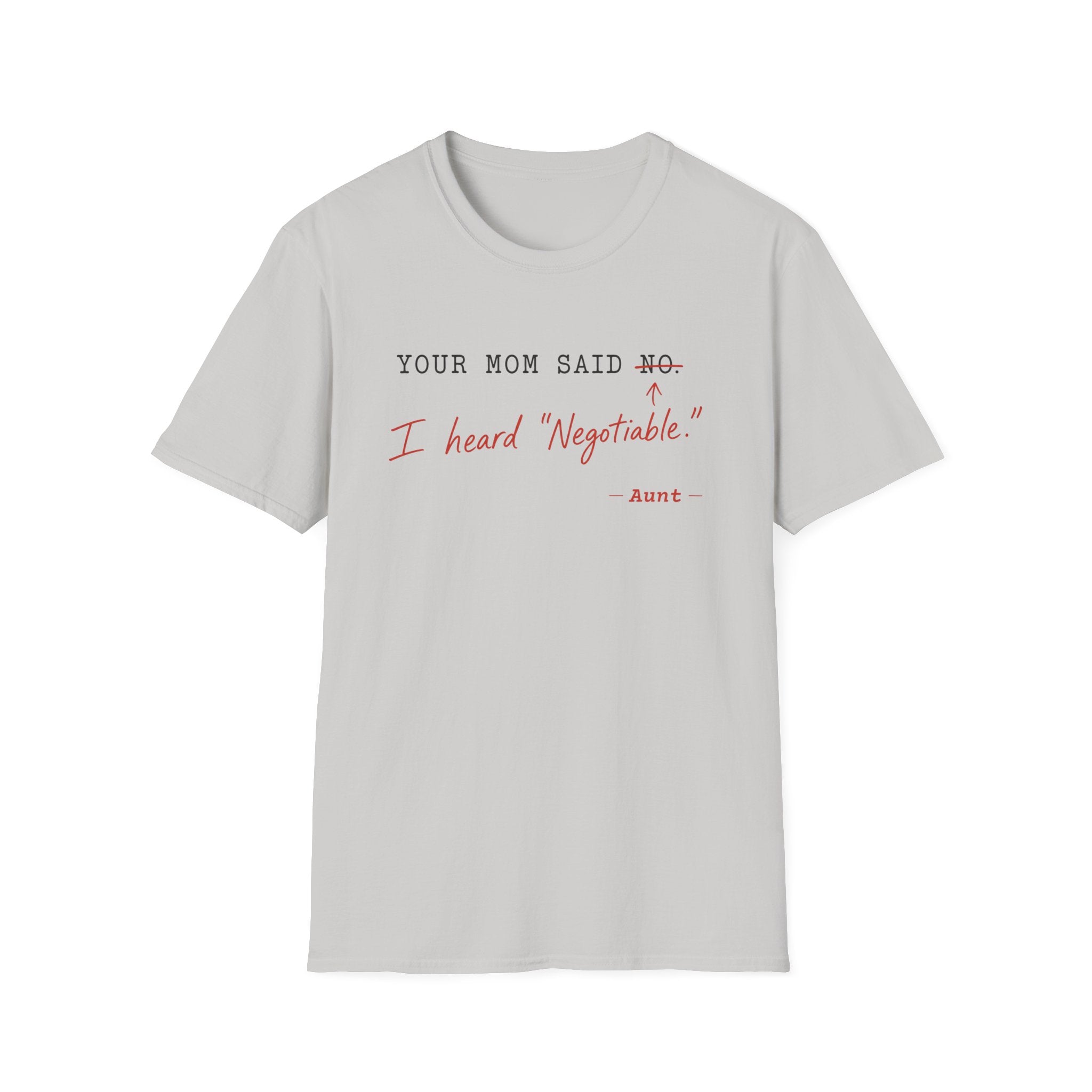 I Heard Negotiable T-Shirt