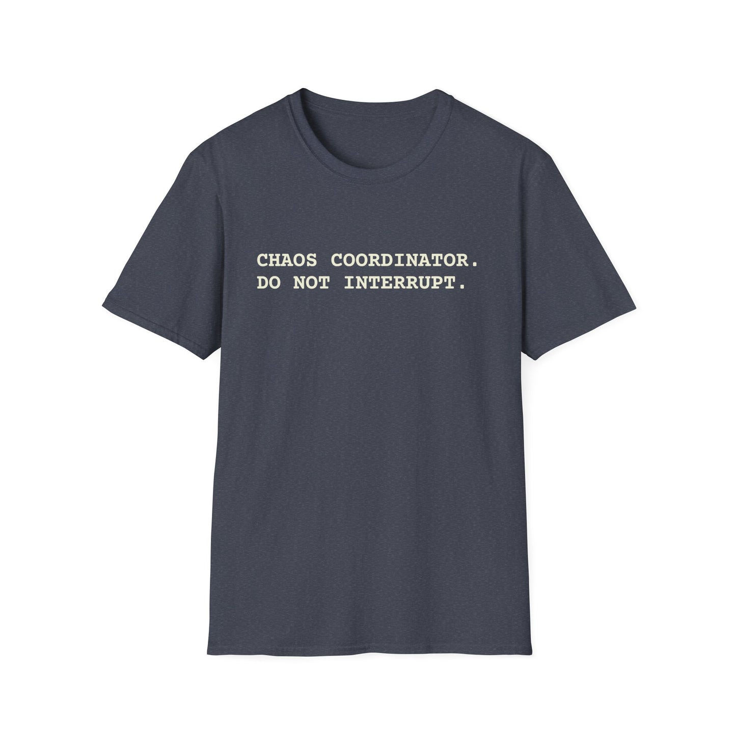 Chaos Coordinator T-Shirt