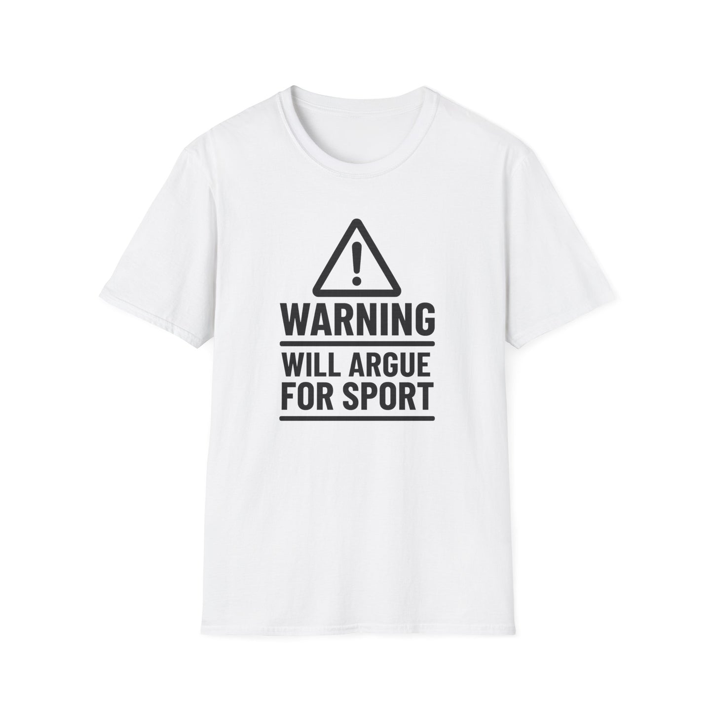 Will Argue For Sport T-Shirt