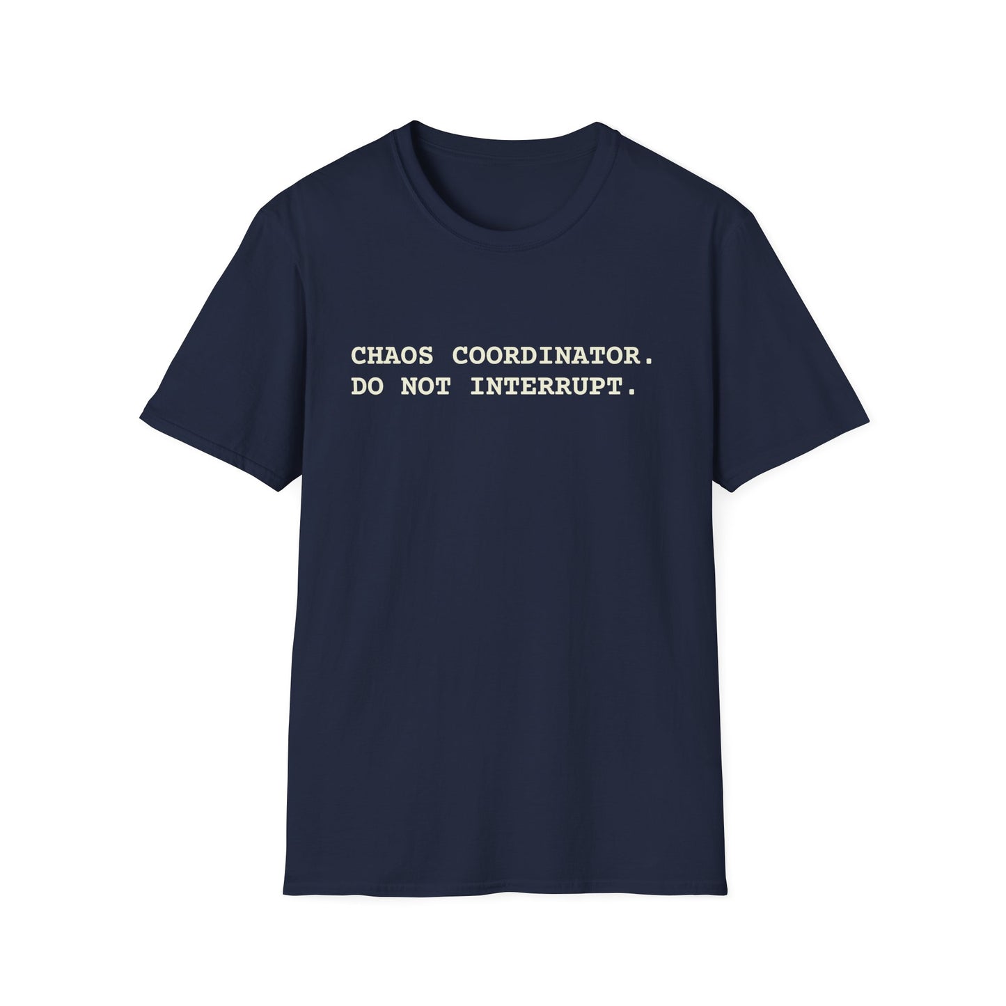 Chaos Coordinator T-Shirt