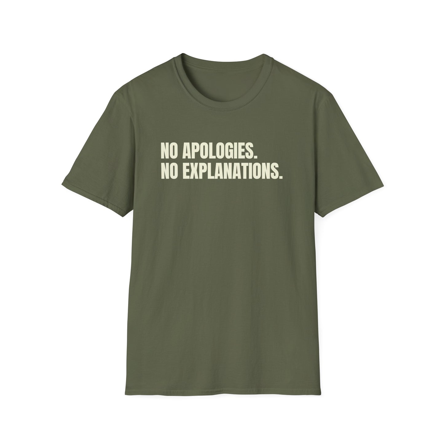No Apologies. No Explanations. T-Shirt