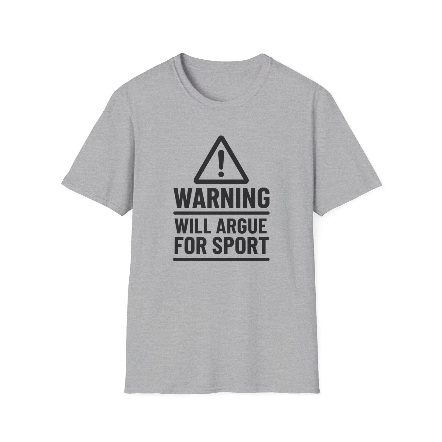 Will Argue For Sport T-Shirt