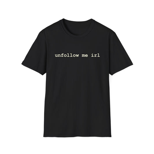 unfollow T-Shirt