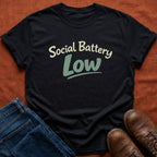 Social Battery Low T-Shirt