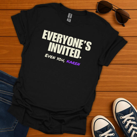 Everyone's Invited T-Shirt