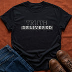Truth Delivered T-Shirt