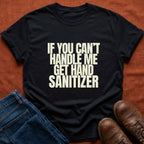 Can't Handle Me T-Shirt