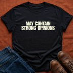 Strong Opinions T-Shirt