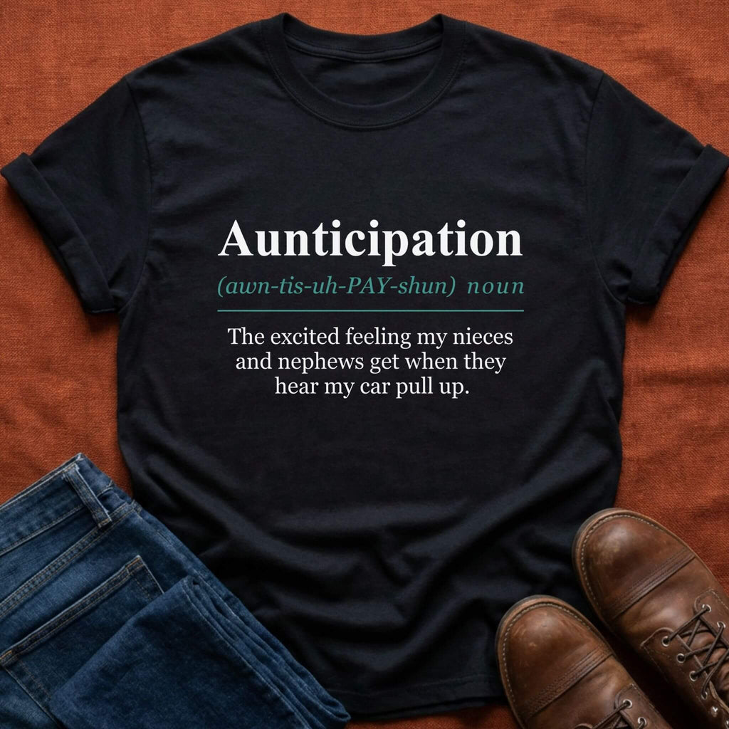 Aunticipation T-Shirt