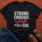 Strong Enough T-Shirt