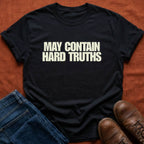 Contain Hard Truths T-Shirt