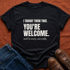 I Taught Them That T-Shirt