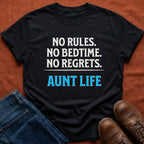 No Rules No Bedtime No Regrets T-Shirt