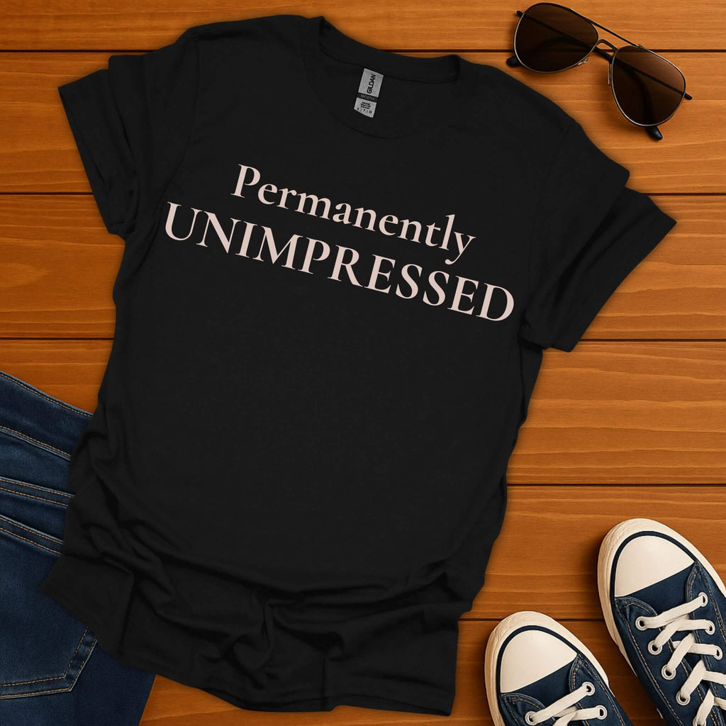 Unimpressed T-Shirt