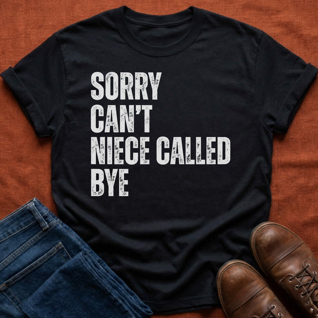 Niece Called Bye T-Shirt