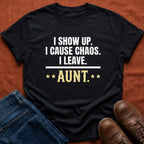 I Show Up T-Shirt