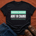 Parental Advisory Aunt T-Shirt