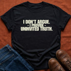 Uninvited Truth T-Shirt