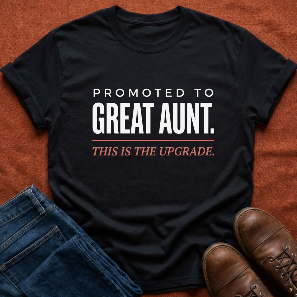 Promoted to Great Aunt T-Shirt